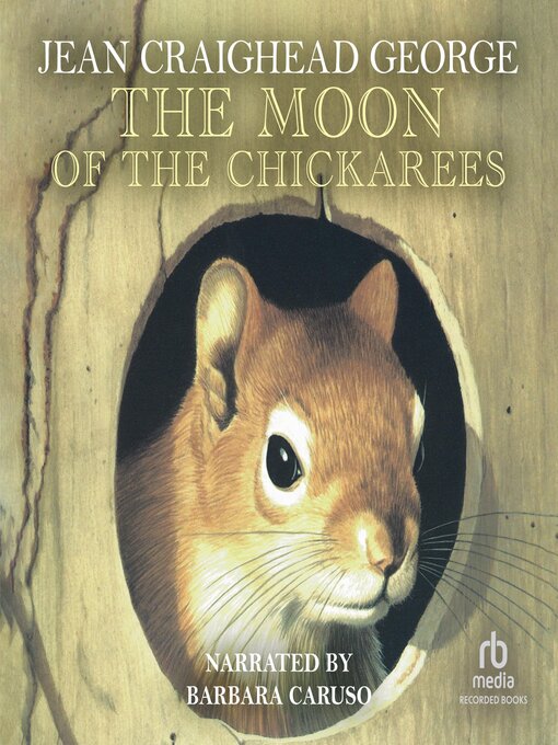 Title details for The Moon of the Chickaree by Jean Craighead George - Wait list